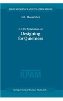Iutam Symposium on Designing for Quietness