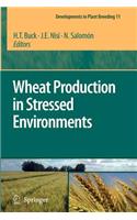 Wheat Production in Stressed Environments: Proceedings of the 7th International Wheat Conference, 27 November - 2 December 2005, Mar del Plata, Argentina