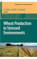 Wheat Production in Stressed Environments