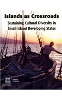 Islands as Crossroads: Sustaining Cultural Diversity in Small Island Developing States
