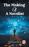 Making Of A Novelist