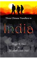 Three Chinese Travellers in India
