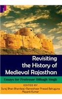 Revisiting the History Of Medieval Rajasthan