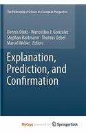 Explanation, Prediction, and Confirmation