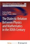 The Dialectic Relation Between Physics and Mathematics in the Xixth Century