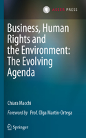Business, Human Rights and the Environment: The Evolving Agenda