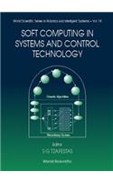 Soft Computing in Systems and Control Technology