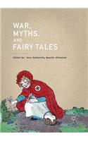 War, Myths, and Fairy Tales