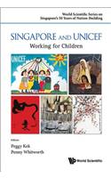 Singapore and Unicef: Working for Children