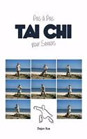 Tai Chi Pour Seniors, Pas a Pas