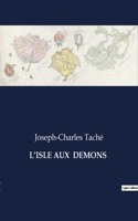 L'Isle Aux Demons