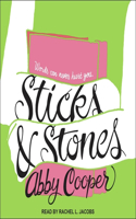 Sticks & Stones