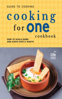 Guide to Cooking for One Cookbook