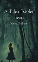 Tale of stolen heart