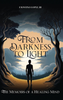 From Darkness to Light
