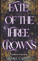 Fate of the Three Crowns