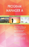 PROGRAM MANAGER A Critical Questions Skills Assessment