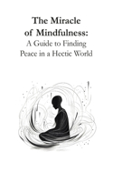 Miracle of Mindfulness