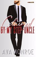 Claimed by my Step-Uncle