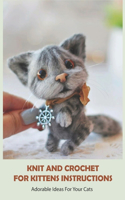 Knit And Crochet For Kittens Instructions