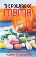 The Powers Of MDMA