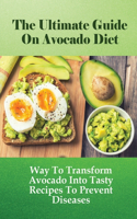 The Ultimate Guide On Avocado Diet