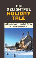 The Delightful Holiday Tale