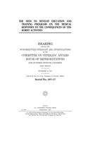 The need to develop education and training programs on the medical responses to the consequences of terrorist activities