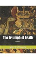 The Triumph of Death: Large Print
