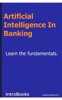 Artificial Intelligence in Banking