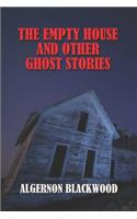 The Empty House and Other Ghost Stories