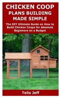 Chicken COOP Plans Building Made Simple