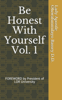 Be Honest With Yourself: Volume 1