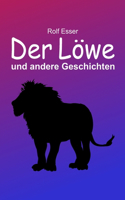 Der Löwe und andere Geschichten