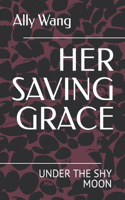 Her Saving Grace
