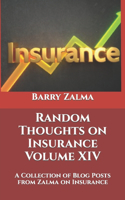 Random Thoughts on Insurance Volume XIV