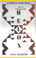 HELOX(Act I)(Chapter 01)(Part 01+ 02): (1 Novel - Helox)