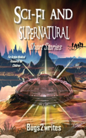 SCI FI AND SUPERNATURAL SHORT STORIES For A.M.RESEARCH