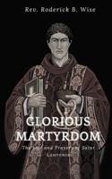Glorious Martyrdom