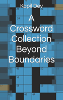 A Crossword Collection Beyond Boundaries
