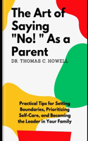 Art Of Saying No As A Parent