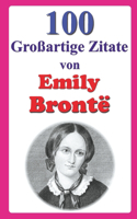 100 Großartige Zitate von Emily Brontë