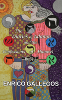 Diaries of Adamas and the Confessions of Hanavel