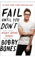 Fail Until You Don't