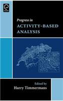 Progress in Activity-Based Analysis