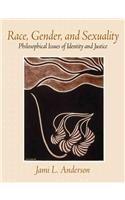 Race, Gender, and Sexuality: Philosophical Issues of Identity and Justice