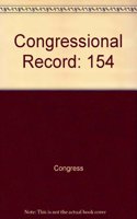 Congressional Record, V. 154, PT. 15, September 23, 2008, to September 24, 2008