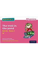 Read Write Inc. Phonics: The troll in the pond (Pink Set 3A Storybook 1)