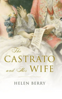The Castrato and His Wife: (English)