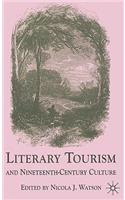 Literary Tourism and Nineteenth-Century Culture